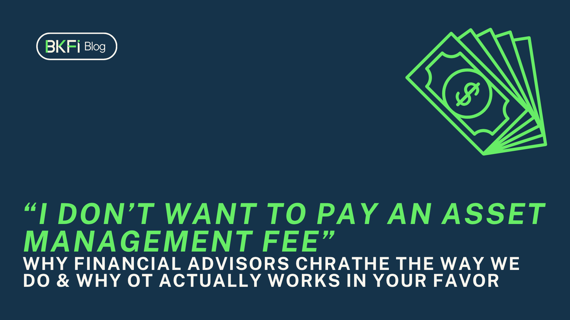 "I Don't Want To Pay An Asset Management Fee"
