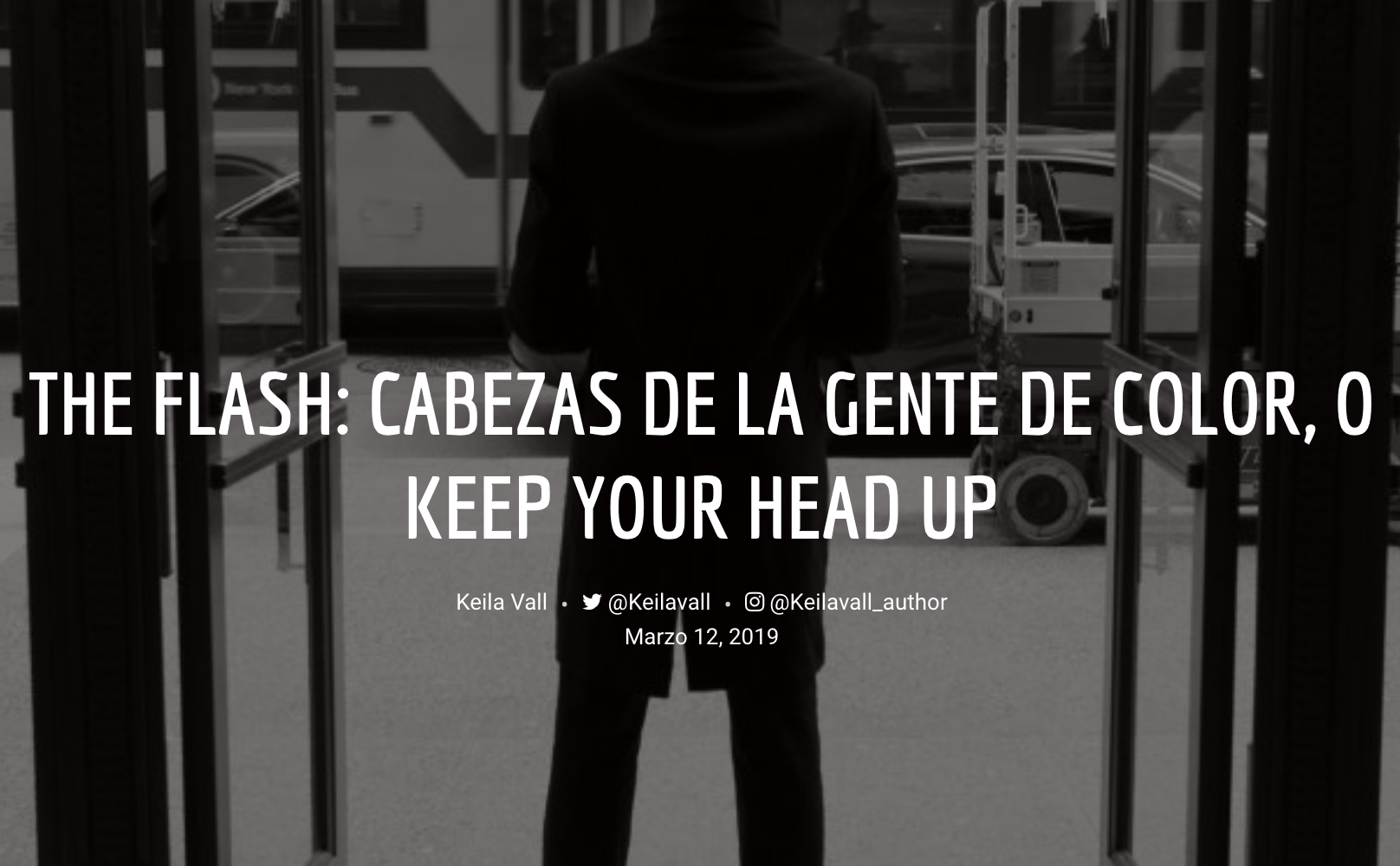 THE FLASH: CABEZAS DE LA GENTE DE COLOR, O KEEP YOUR HEAD UP