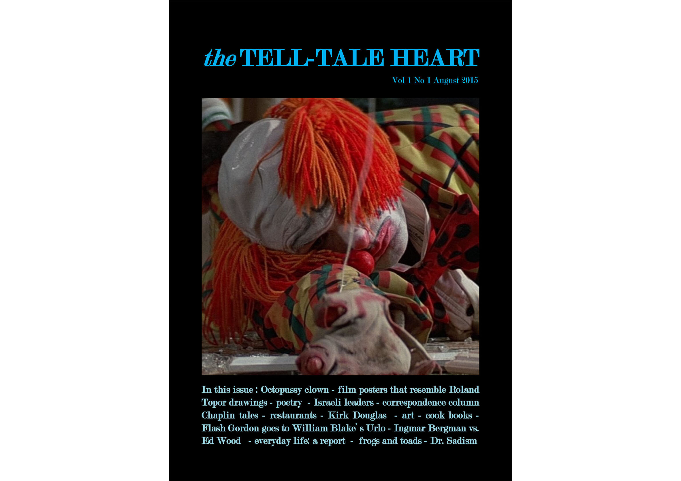 The Tell-Tale Heart Magazine vol. 1, no. 1 (front page), 2015. 29,7 x 21 cm.