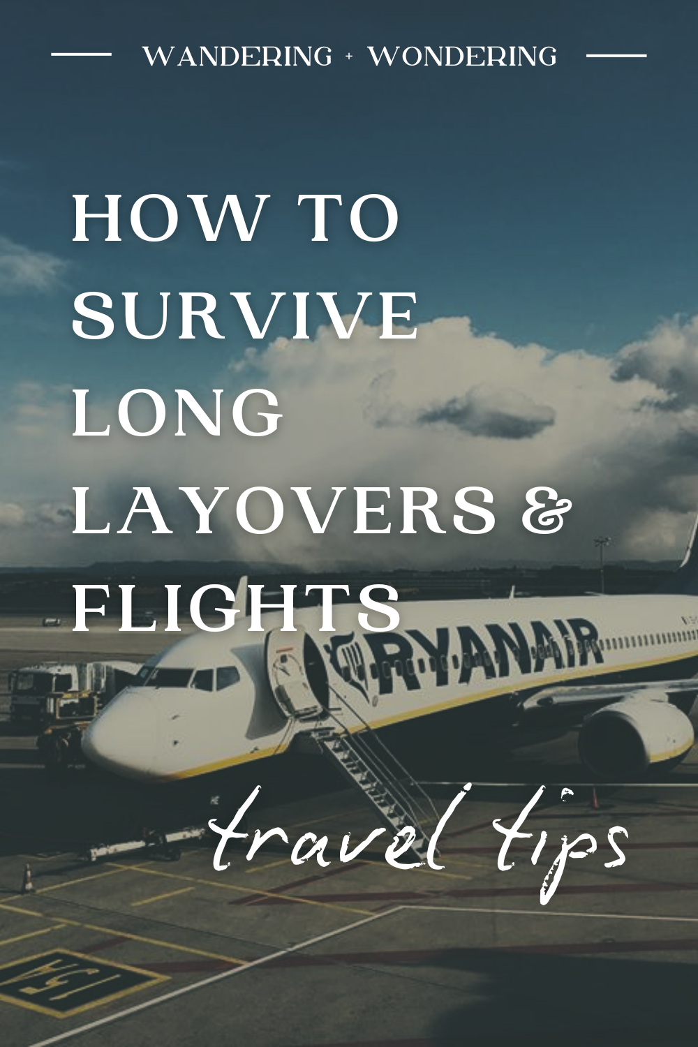 How To Survive Long Layovers and Flights 