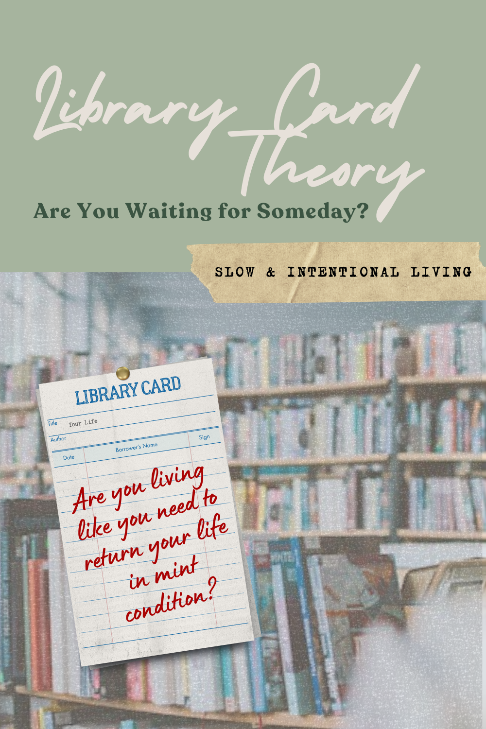 The Library Card Theory: Why I’m Done Treating My Life Like I’m Borrowing It 