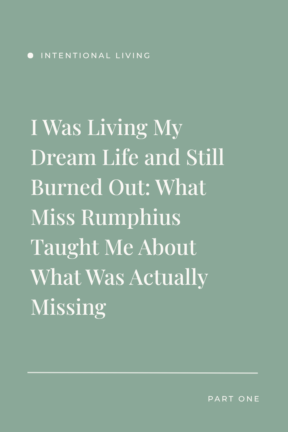 I Was Living My Dream Life and Still Burned Out: What Miss Rumphius Taught Me About What Was Actually Missing 
