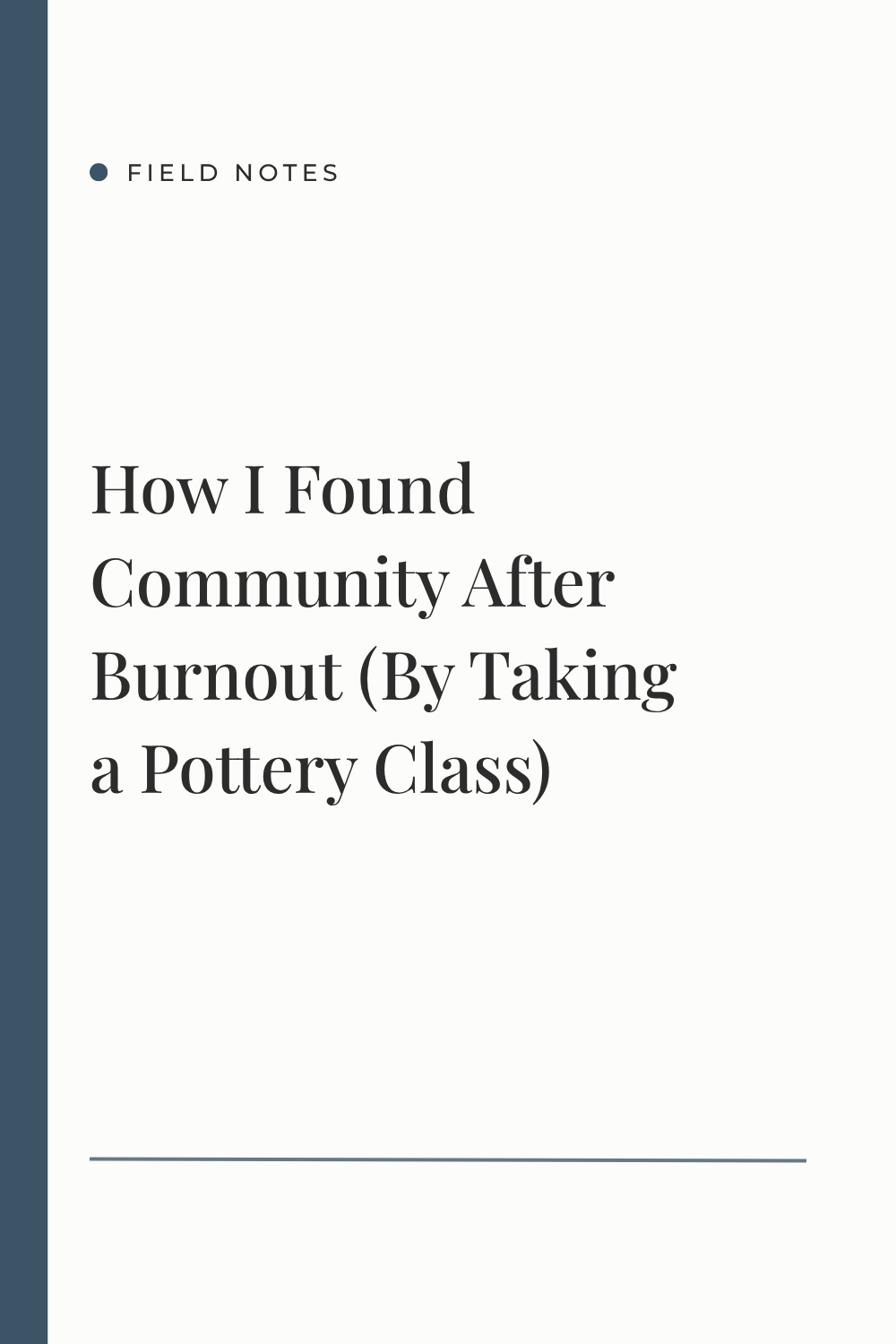 How I Found Community After Burnout (By Taking a Pottery Class)