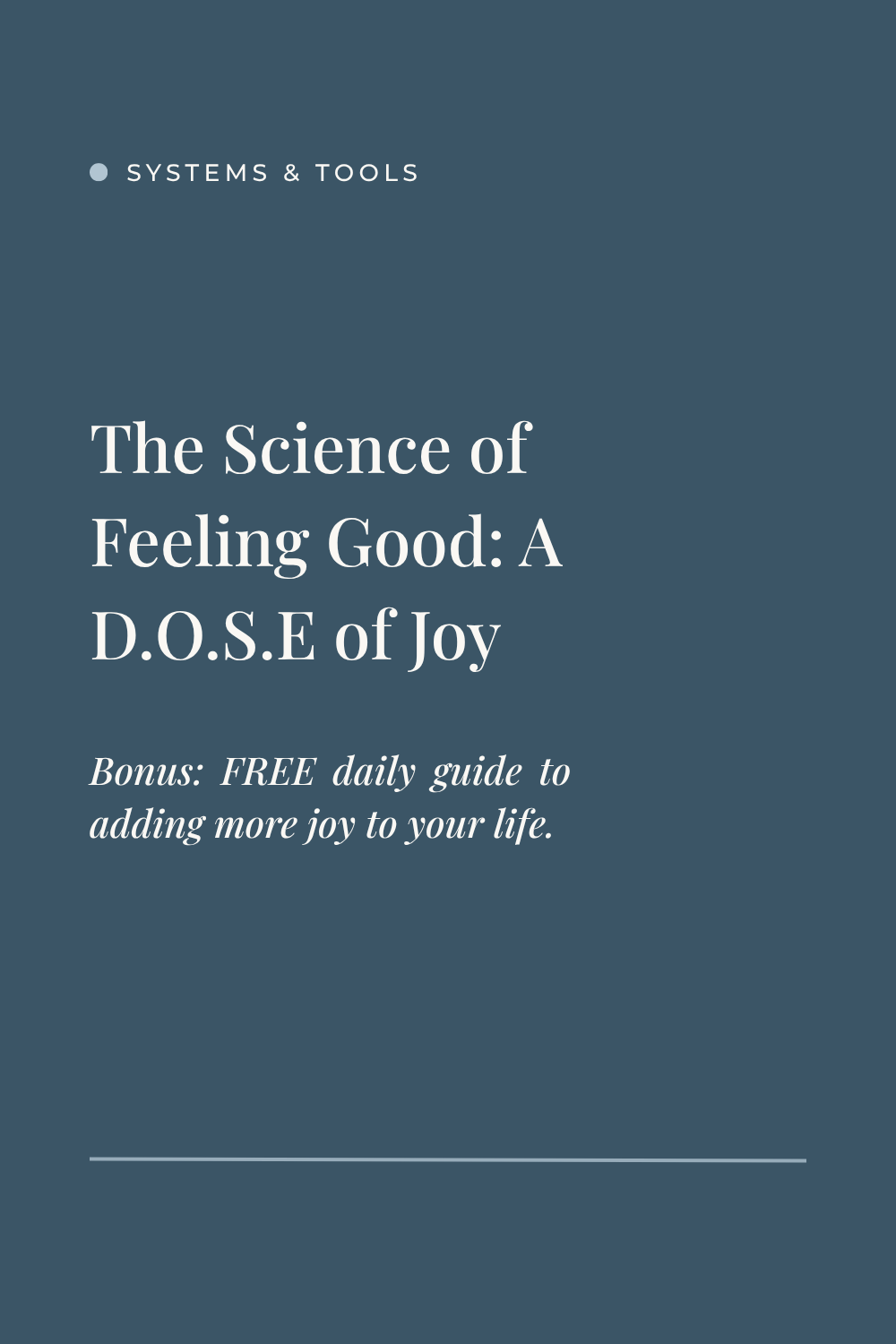 The Science of Feeling Good: A D.O.S.E of Joy