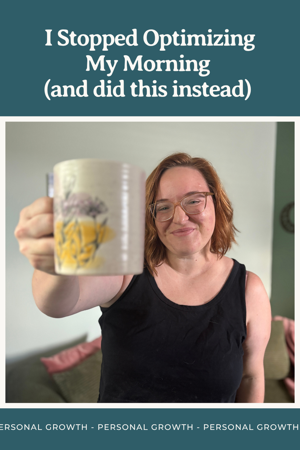 I Stopped Optimizing My Morning (and did this instead) And Felt More Joy