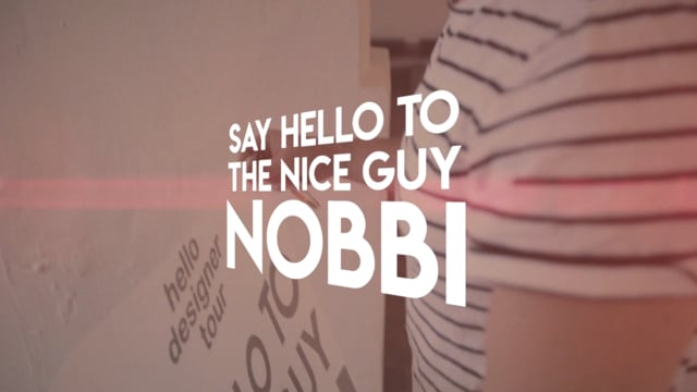 Say Hello To The Nice Guy Nobbi (Copy)