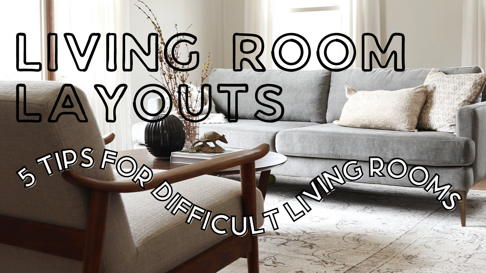 Challenging Living Room Layout Tips 5