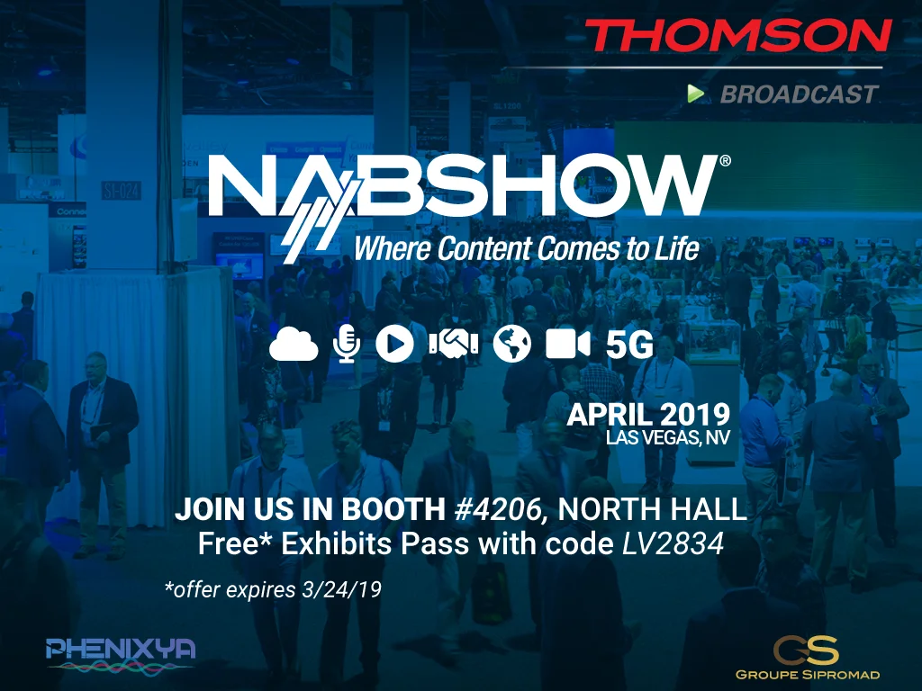 Thomson Broadcast will attend the Nabshow - April 6 - 11, 2019