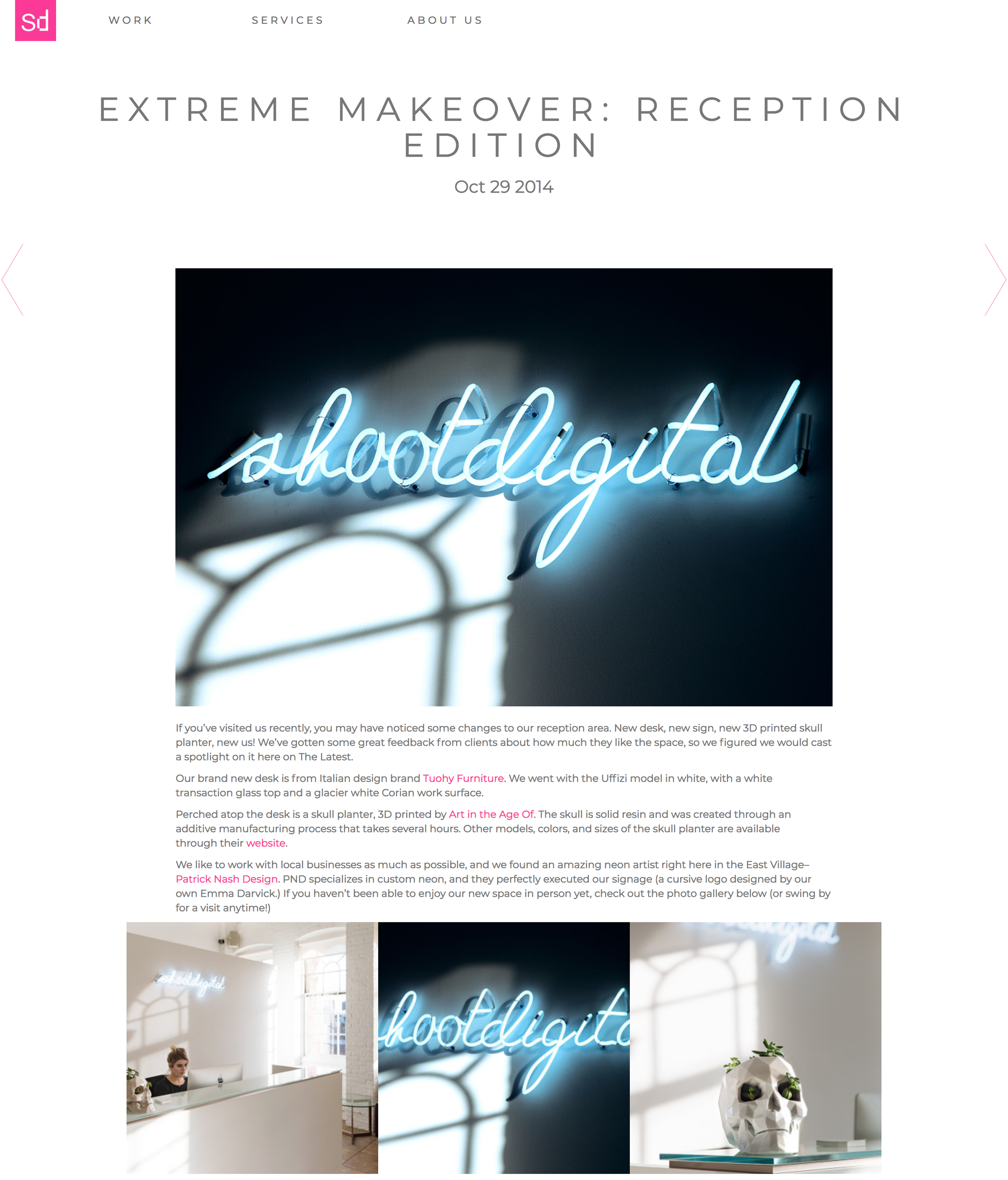 In addition to re-launching our website, new signage and furniture in the studio were part of our ongoing effort to elevate the brand.