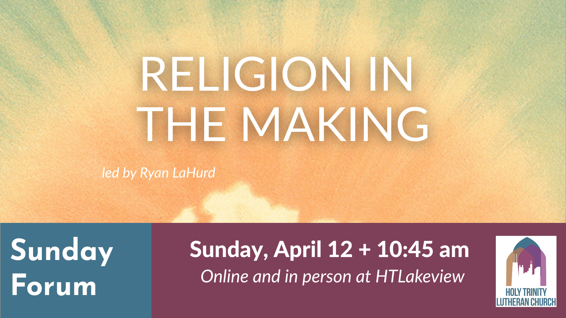 Sunday Forum: Religion in the Making