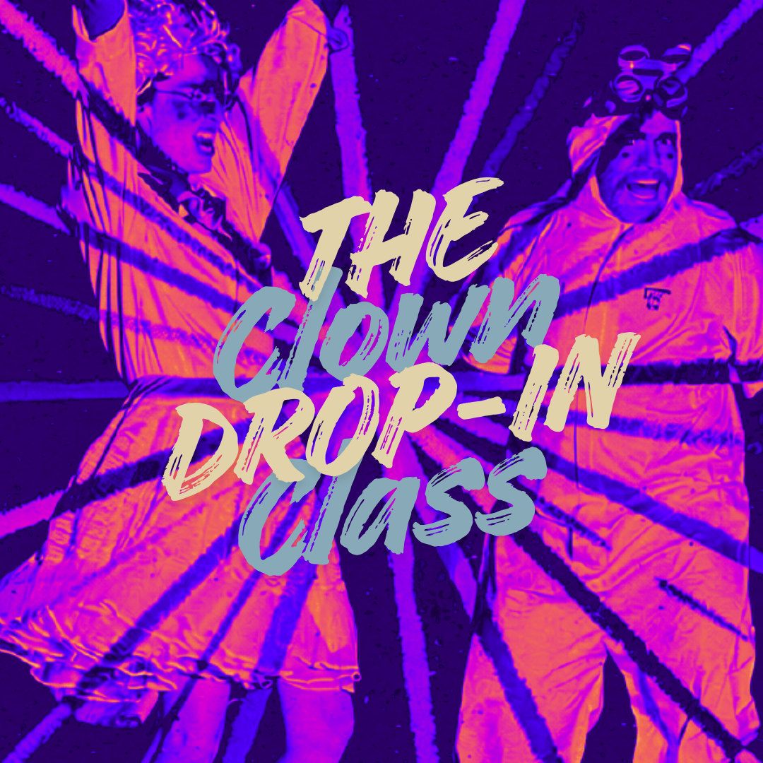 Jesting Grounds Clown Drop in Class