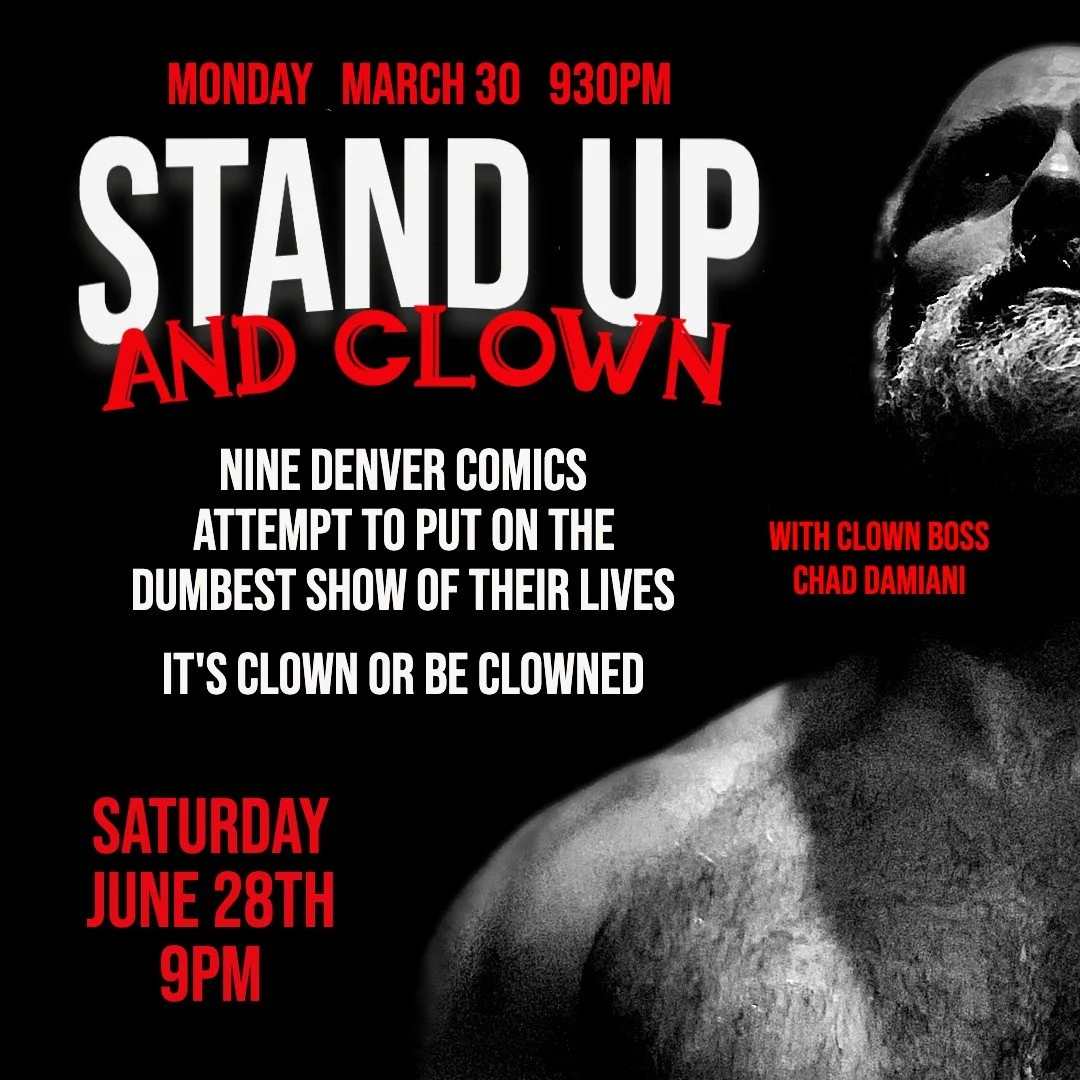 STAND UP AND CLOWN  w/ Chad Damiani