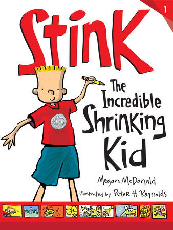 Stink series Readers may recognize Stink as Judy Moody’s little brother. Funny characters, wacky escapades, and sibling shenanigans make this a perfect series for budding readers to dive into.