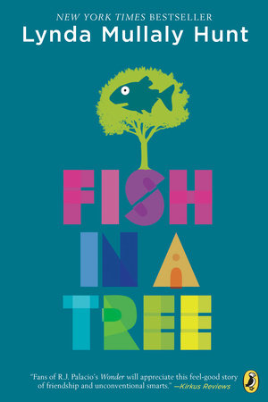Fish in a Tree Sixth grader Ally struggles with school and is considered "dumb" and a "pest" by most teachers — until she gets in Mr. Daniels's class. Her life turns around when this teacher realizes she struggles with dyslexia and brings out the best in her.
