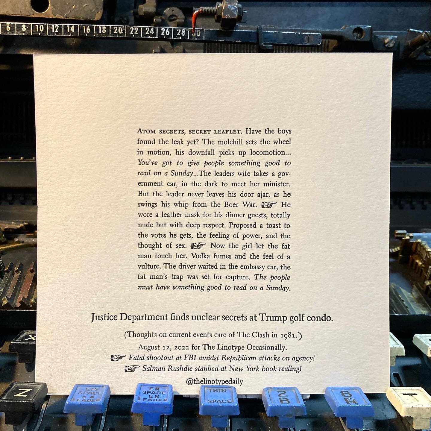 So, was he planning to sell (or has he already sold) access to top secret nuclear technology to the Russians, the Saudis ($2b to Jared), or China? (And apologies, since the story broke I cannot get that song out of my head!) #letterpress #linotype #t