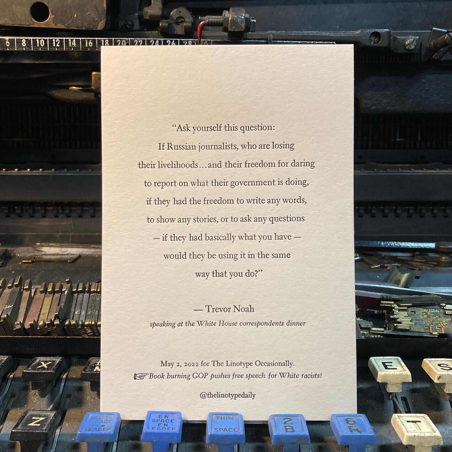 &ldquo;Ask yourself that question every day.&rdquo; -Trevor Noah. #linotype #letterpress #typecasting #hotmetaljournalism #whitehousecorrespondentsdinner #trevornoah #wadwiggins #electratypeface Cast in 8 and 11pt Electra with cursive