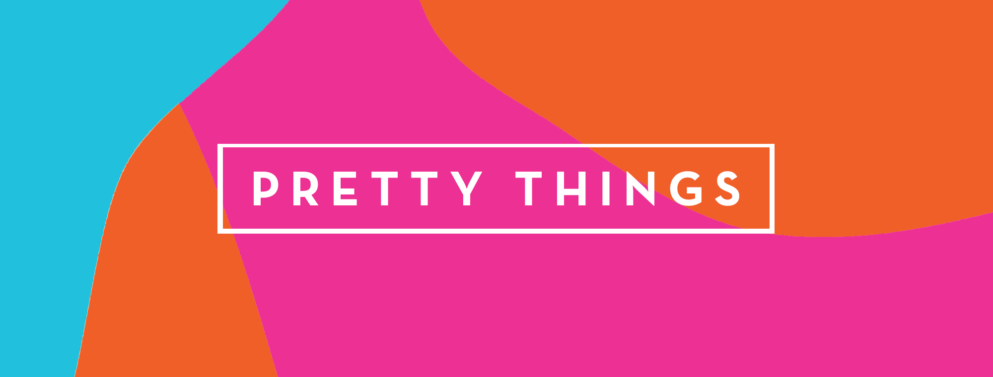 Pretty Things.png