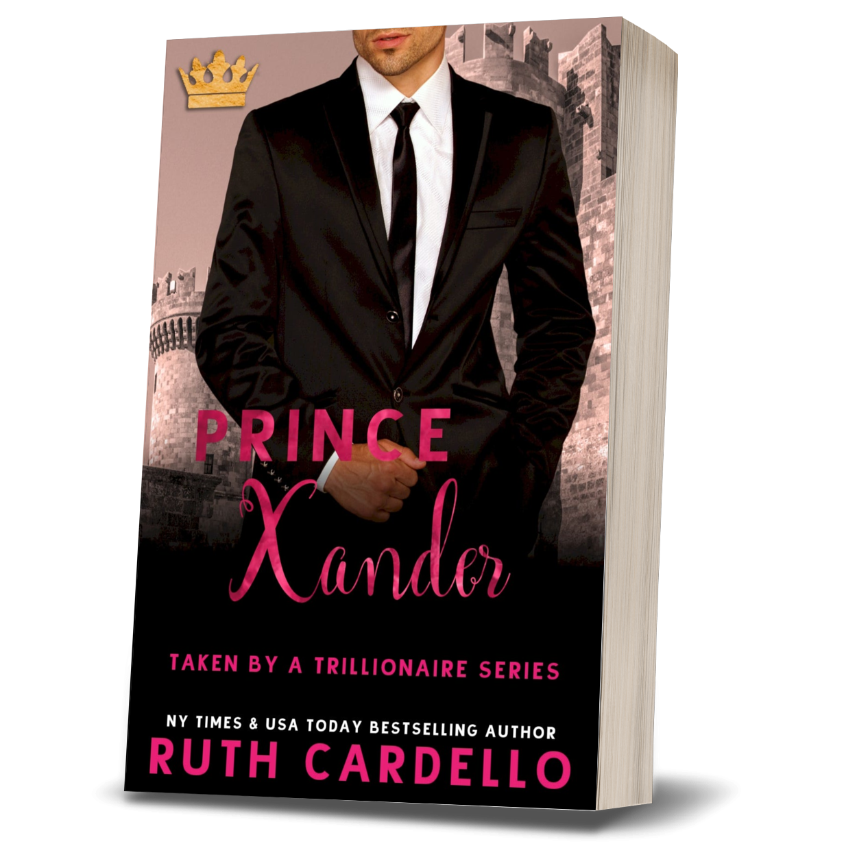Prince Xander: Taken By A Trillionaire **Shipping included, US Only**