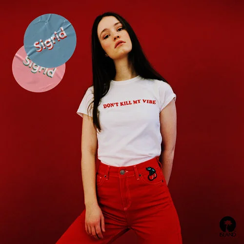 Sigrid - Don t Kill My Vibe.jpg