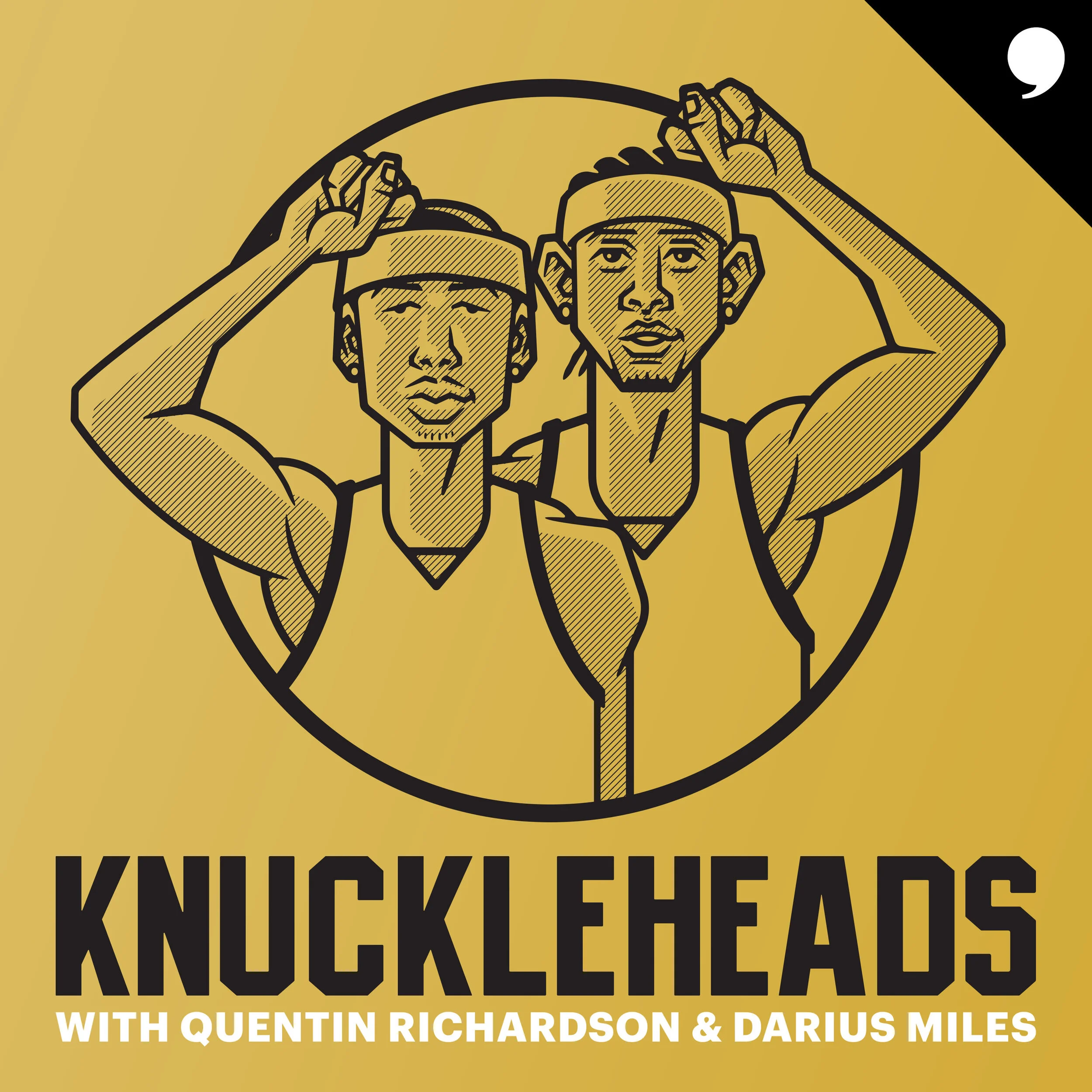 Knuckleheads with Quentin Richardson &amp; Darius Miles (The Players' Tribune)
