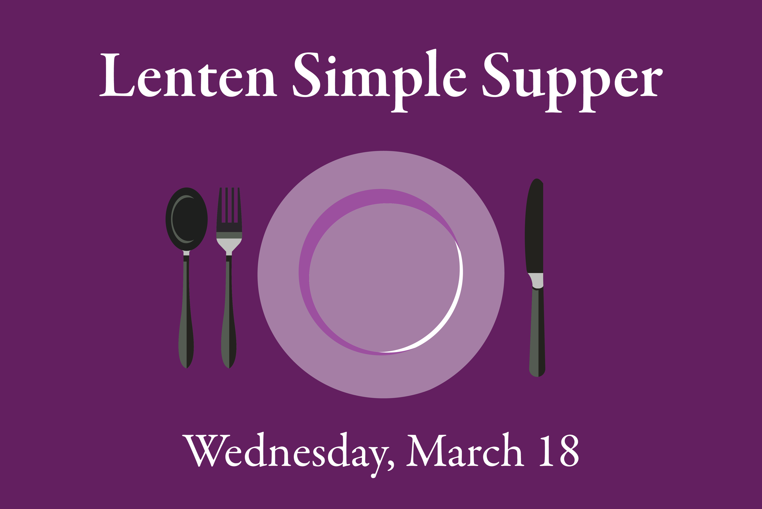 Lenten Supper - March 18.png