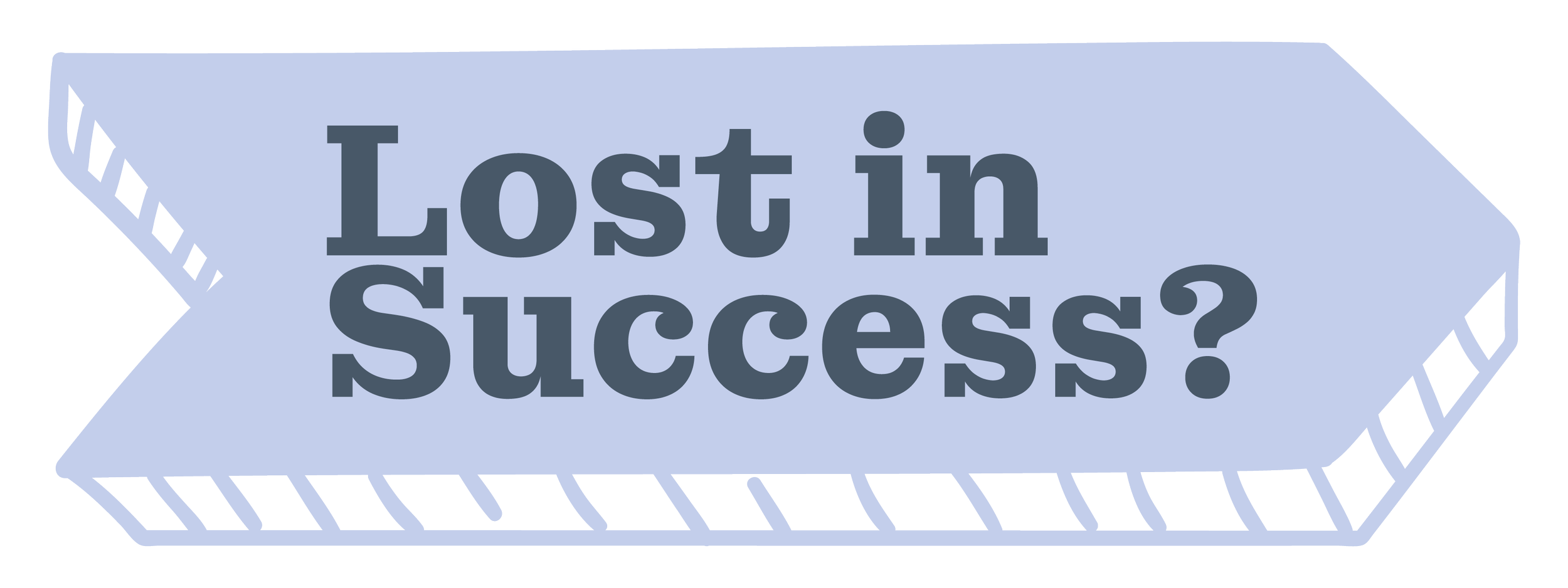 Lost in success?