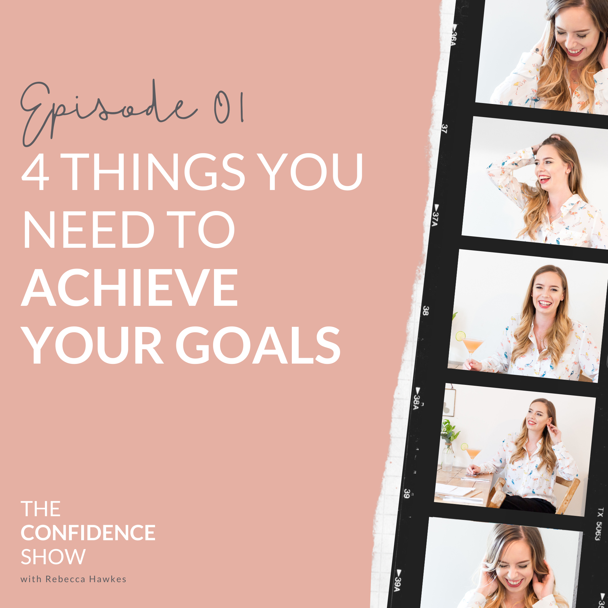 4 THINGS YOU NEED TO ACHIEVE YOUR GOALS