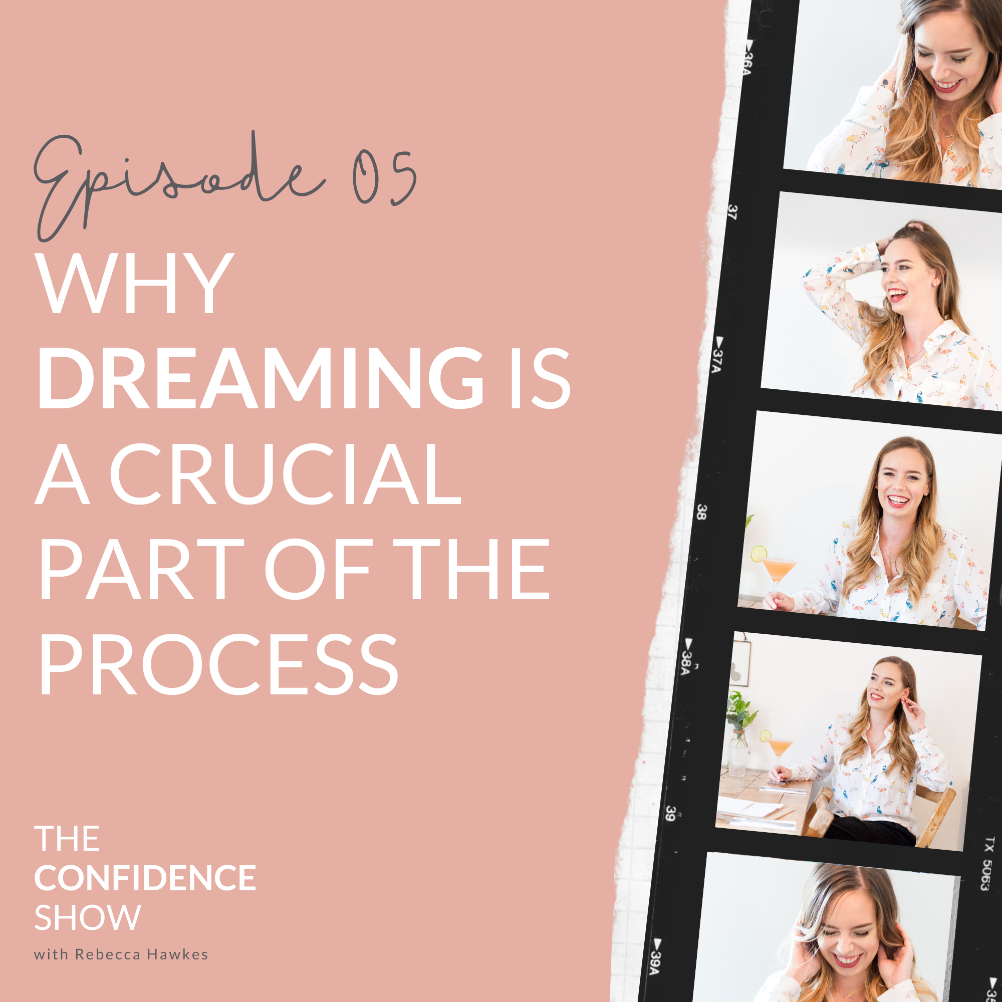 WHY DREAMING IS A CRUCIAL PART OF THE PROCESS