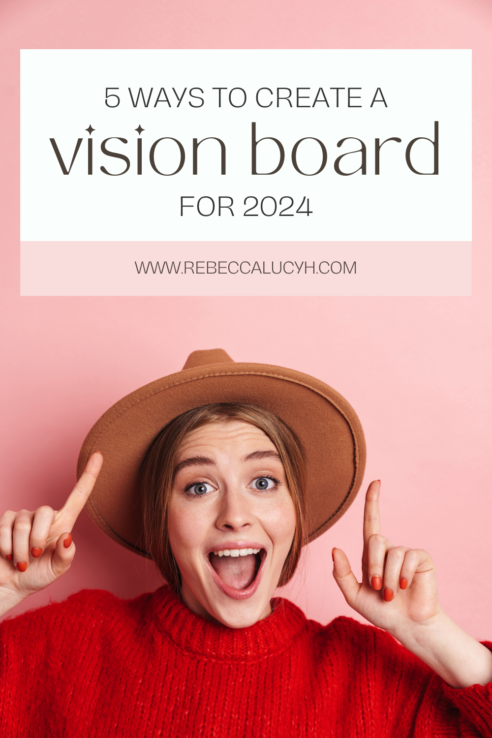 5 Powerful Ways to Create a Vision Board | How to Create Your 2024 ...