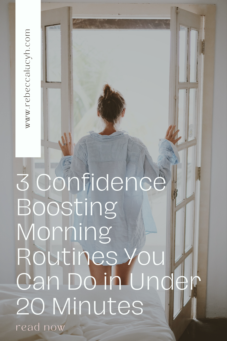 3 Confidence Boosting Morning Routines You Can Do in Under 20 Minutes ...