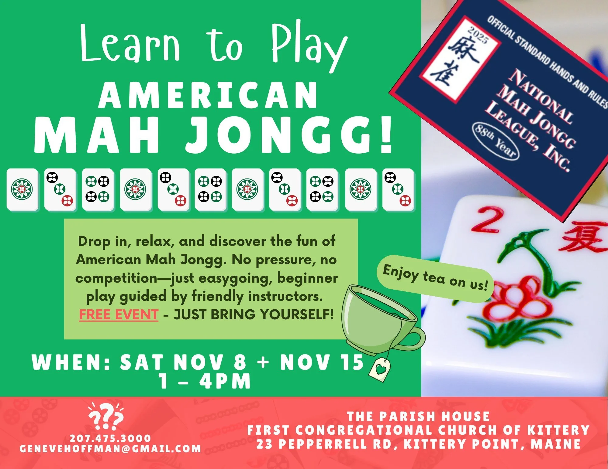 Ever wanted to learn to play American Mah Jongg? Here's your chance to learn in a relaxed, no-pressure environment with guidance from friendly instructors. Drop in, enjoy a cup of tea, and try your hand at Mah Jongg on Saturday, November 8 & Nove