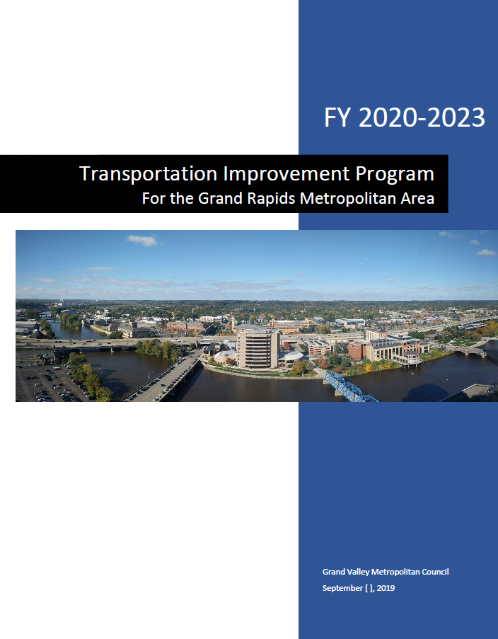 FY2020-2023 TIP Development Update: The Draft FY2020-2023 TIP is Complete and Open for Public Comment 