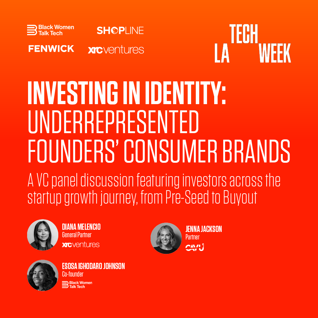 #LATechWeek with XRC Ventures &amp; Black Women Talk Tech