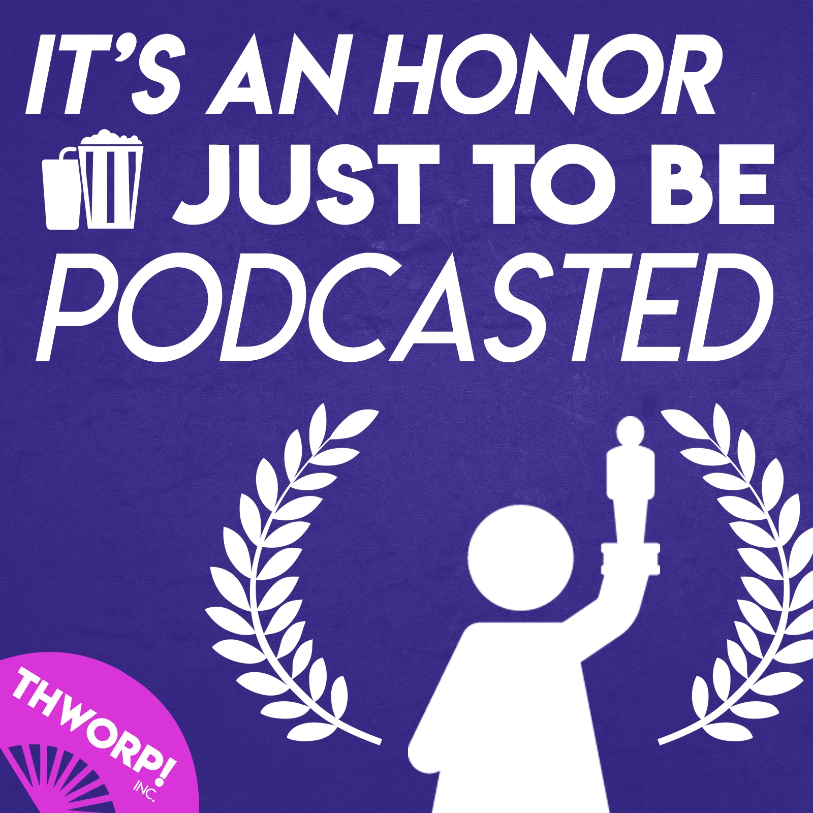 Bonus: "It's An Honor Just to be Podcasted"