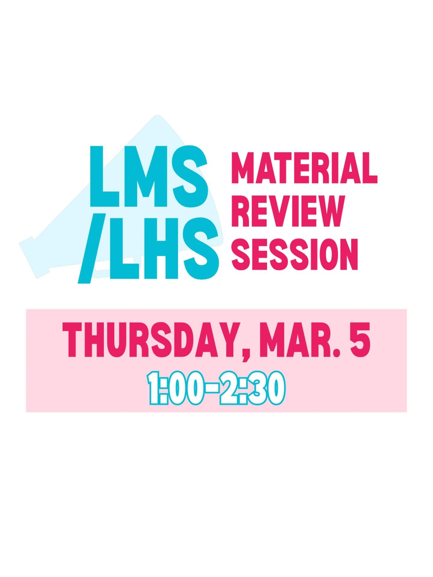 Lafayette Middle and High School material review TOMORROW!!
