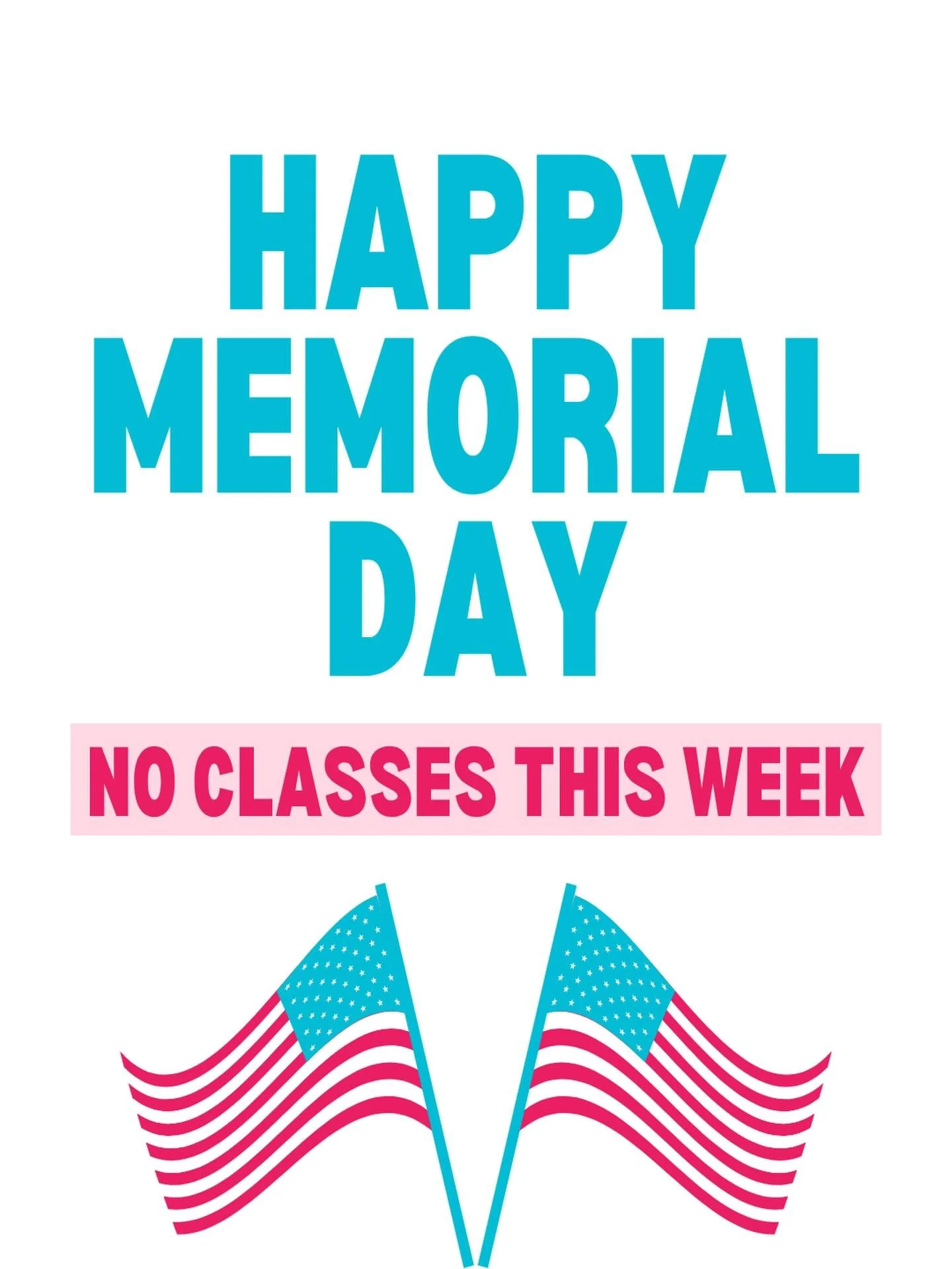 HAPPY MEMORIAL DAY!! We hope everyone enjoys their day!! Summer schedule begins next week🇺🇸🩷🩵