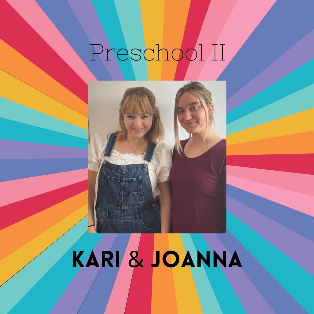 ✨Teachers Spotlight✨ 

Kari and Joanna make up the dynamic duo that teach our Preschool I classroom. Joanna and Kari are both so thoughtful, creative, exciting and loving. They make their classroom feel like a home and care so deeply for each one of 