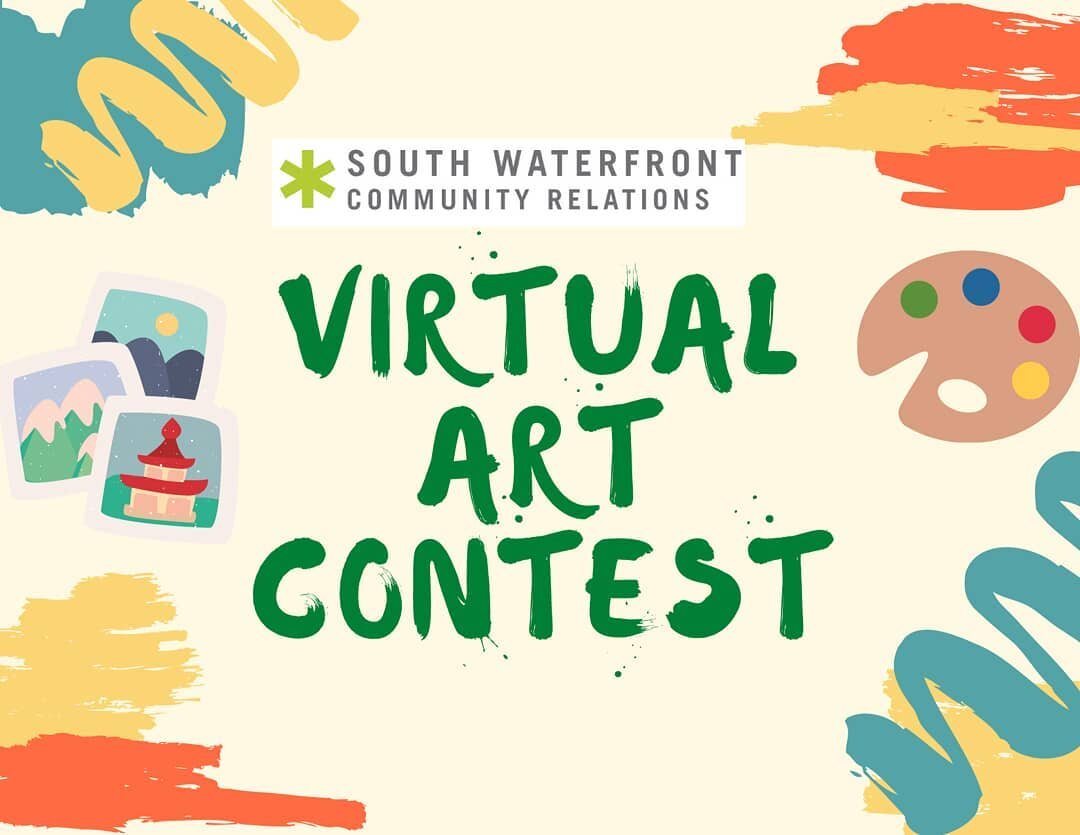 Has being cooped up at home during COVID-19 or the recent wildfires sparked your creativity? Show the South Waterfront community the masterpieces that you&rsquo;ve made 🎨 or the photos you've taken 📸 by participating in SWCR&rsquo;s Virtual Art Con