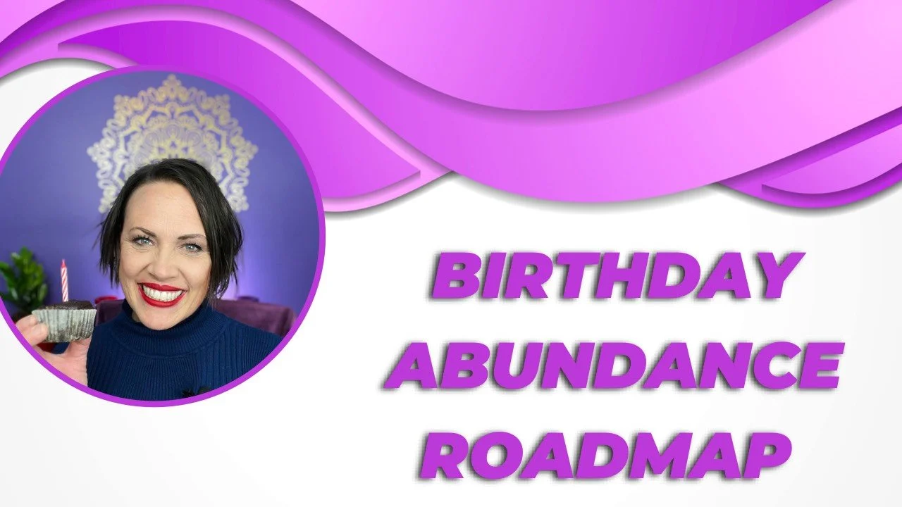 Birthday Abundance Roadmap