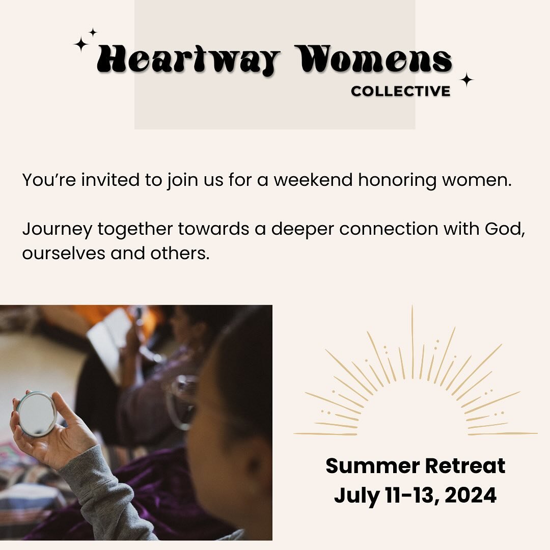 💖 Heartway Women&rsquo;s Collective (HWC) Summer Retreat registration is officially open!

You&rsquo;re invited to join us for a weekend honoring women. Journey together towards a deeper connection with God, ourselves and others. 

🌟 JULY 11-13, 20