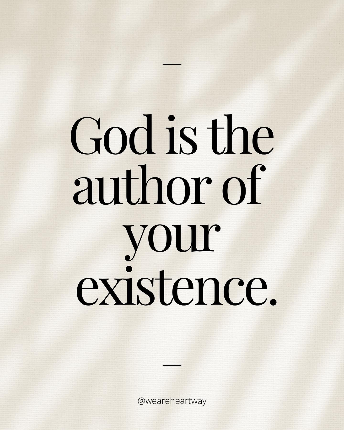God is the Author of your existence.

You are not here by accident. Your story is sacred, intentional, and still unfolding. Even when life takes a turn you didn&rsquo;t expect, trust that the detour is part of the design.

Sometimes the scenic route 