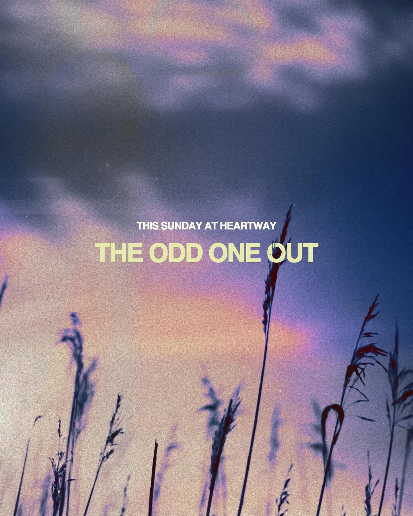 We&rsquo;re gathering for worship and reflection over a message called &ldquo;The Odd One Out.&rdquo;

If you&rsquo;ve ever felt out of place, overlooked, or different&mdash;this one&rsquo;s for you. Together, we&rsquo;ll explore how God embraces our