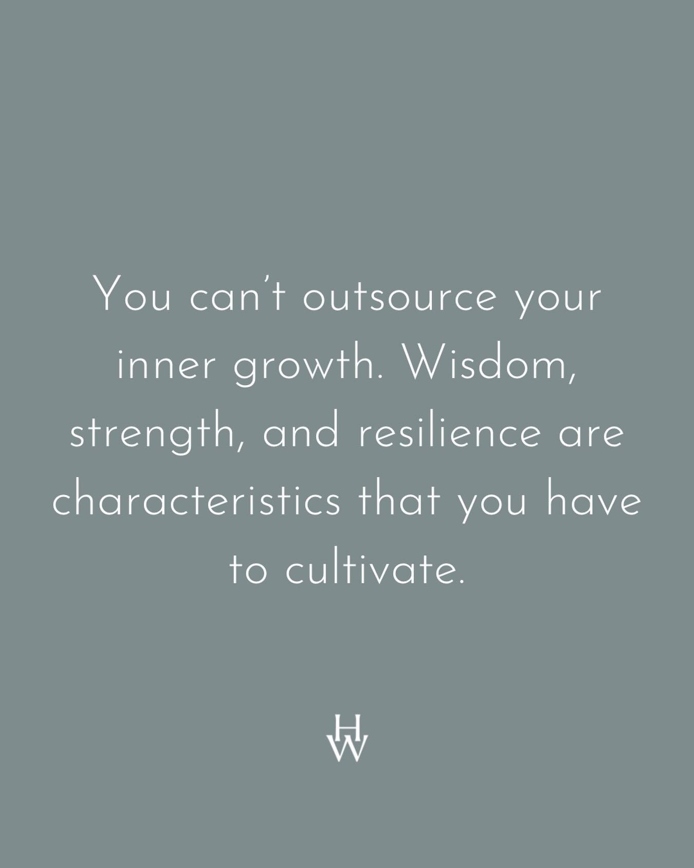 Growth isn&rsquo;t downloaded, delegated, or rushed&mdash;it&rsquo;s cultivated in the quiet, in the stretching, in the moments no one else sees. The wisdom you seek, the strength you admire, the resilience you need&hellip; it&rsquo;s all built from 