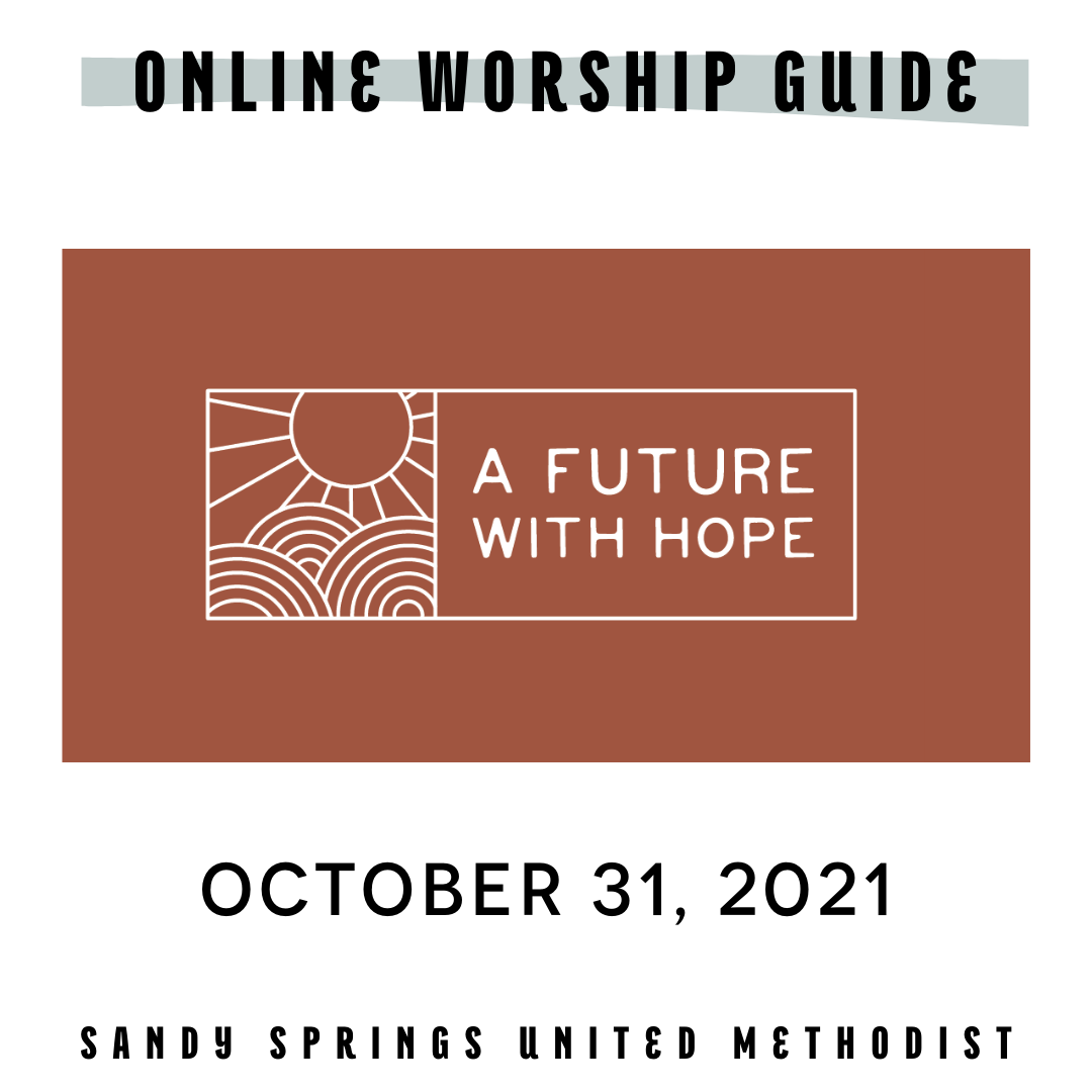 Worship | A Future with Hope | 10.31.21 