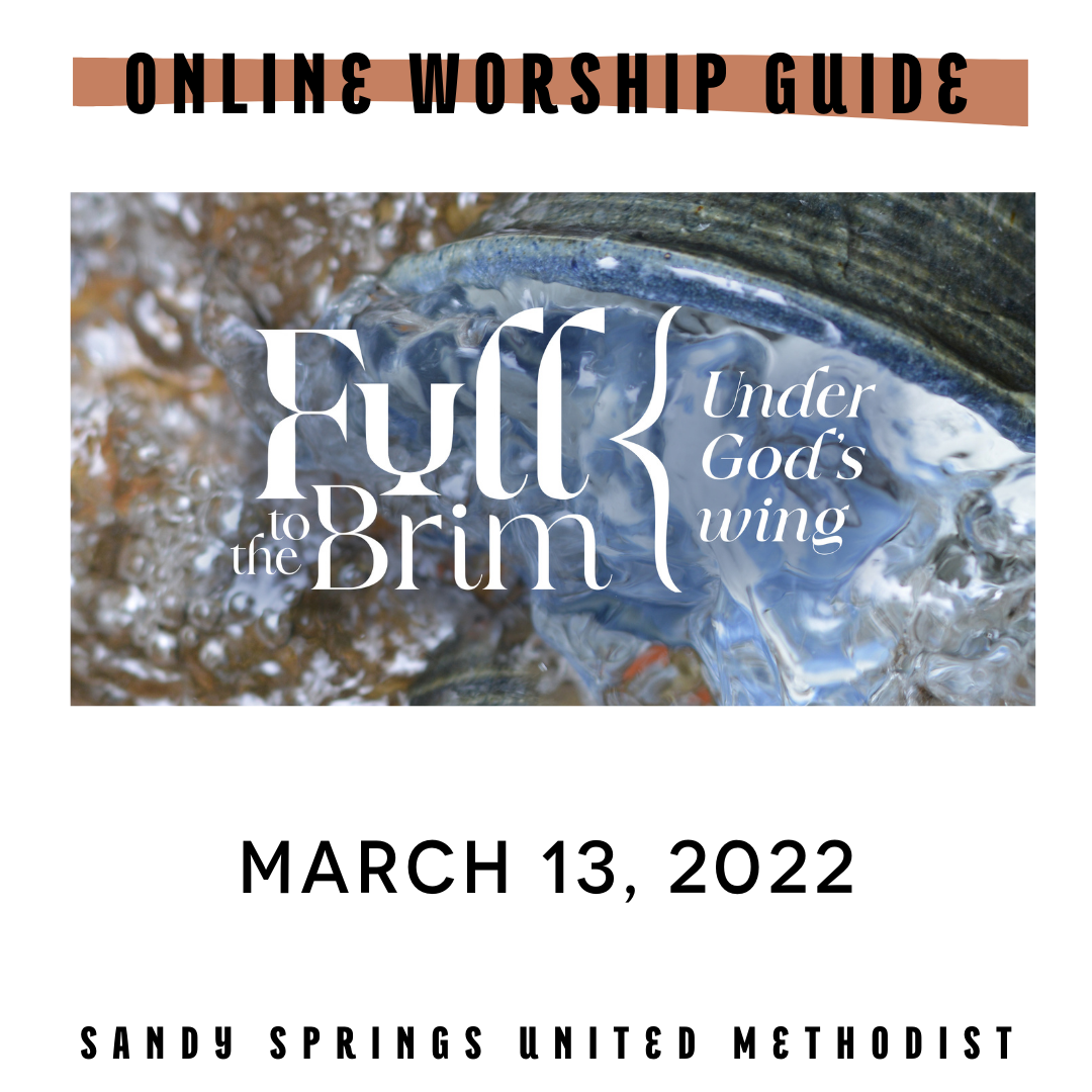Worship | Full to the Brim | 03.13.22