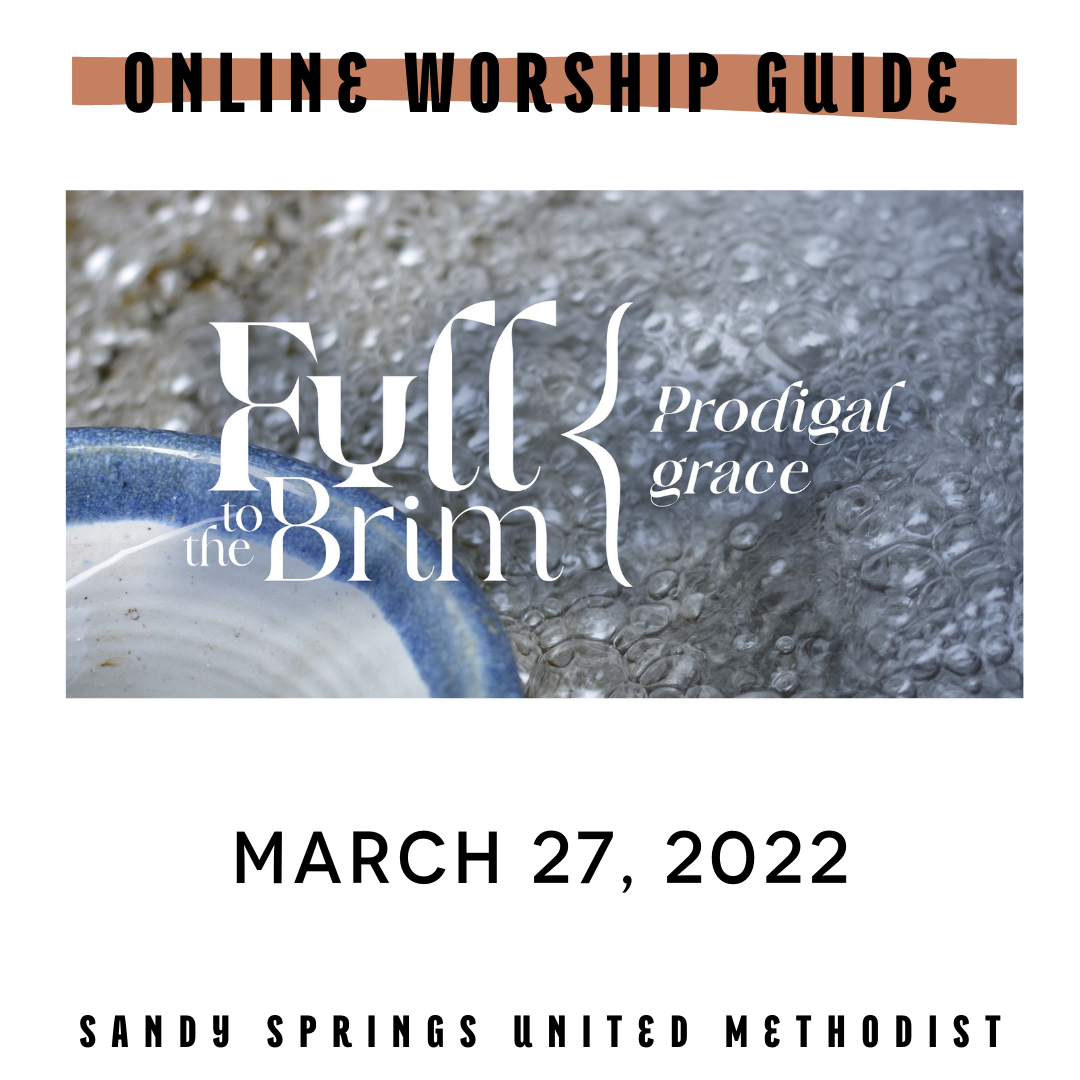 Worship | Full to the Brim | 03.27.22