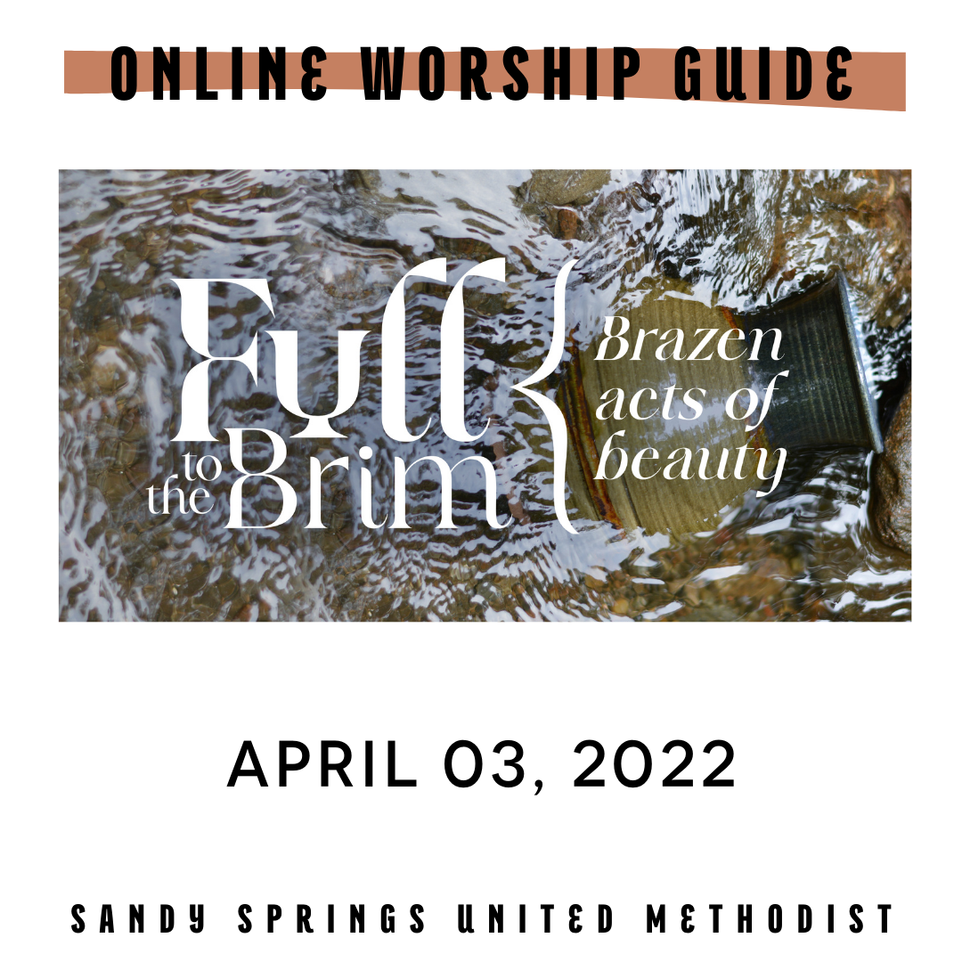 Worship | Full to the Brim | 04.03.22