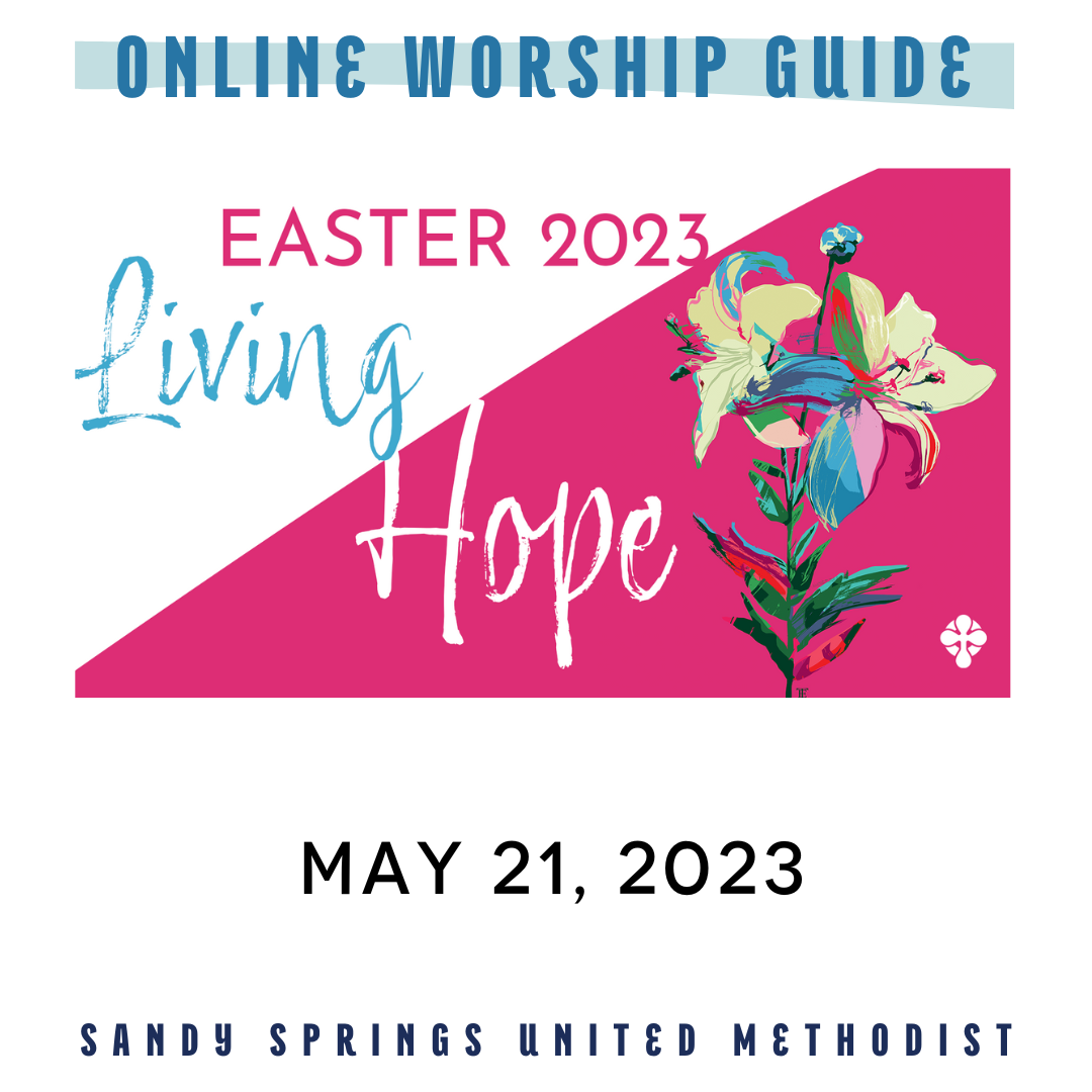 Worship | Ascension Sunday | 5.21.23