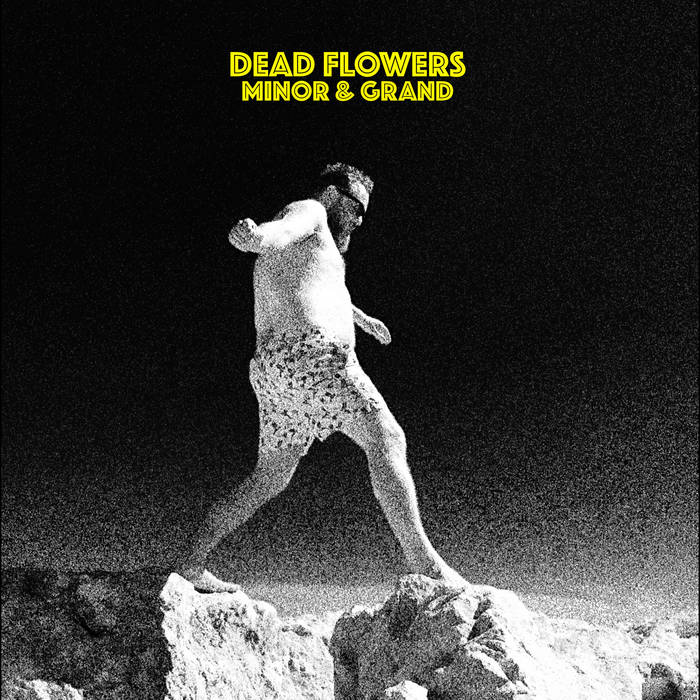 Dead Flowers - Minor & Grand.jpg