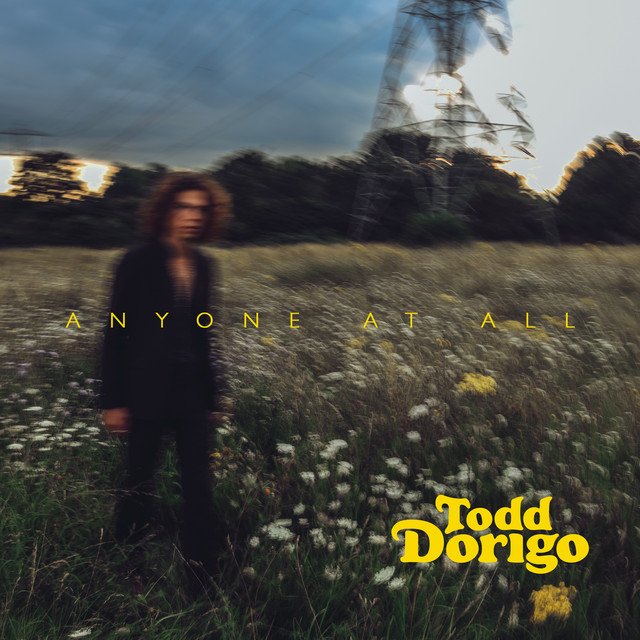 Todd Dorigo - Anyone At All